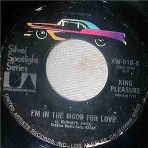King Pleasure - I'm In The Mood For Love/Don't Get Scared download free