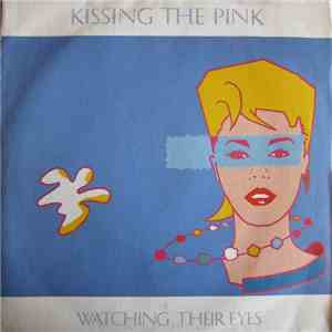 Kissing The Pink - Watching Their Eyes download mp3 flac