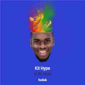 Kit Hype - In My Head download free Kit Hype - In My Head download mp3 flac