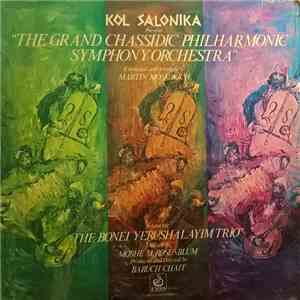 Kol Salonika featuring The Bonei Yerushalayim Trio - The Grand Chassidic Philharmonic Symphony Orchestra download mp3 flac