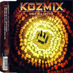 Kozmix - Kell Még Egy Szó download mp3 flac