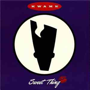 Kwamé - Sweet Thing / It's OK download free Kwamé - Sweet Thing / It's OK download mp3 flac