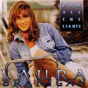 Laura Branigan - Dim All The Lights download mp3 flac
