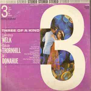 Lawrence Welk / Claude Thornhill / Al Donahue - Three Of A Kind (3 Top Stars Of Big Bands) download free Lawrence Welk / Claude Thornhill / Al Donahue - Three Of A Kind (3 Top Stars Of Big Bands) download mp3 flac