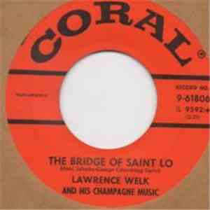 Lawrence Welk And His Champagne Music - The Bridge Of Saint Lo / Ten Little Trees download mp3 flac