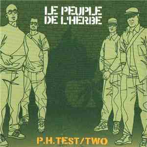 Le Peuple De L'Herbe - P.H.Test / Two download free Le Peuple De L'Herbe - P.H.Test / Two download mp3 flac