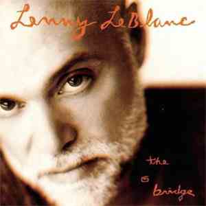 Lenny LeBlanc - The Bridge download mp3 flac