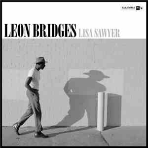 Leon Bridges - Lisa Sawyer download free