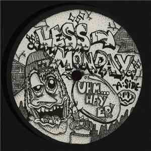 Less Monday - Uhm... Hey EP! download free