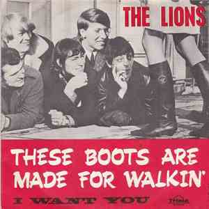 Lions - These Boots Are Made For Walkin' / I Want You download free Lions - These Boots Are Made For Walkin' / I Want You download mp3 flac