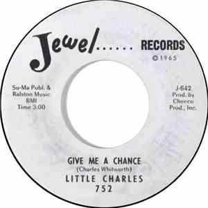 Little Charles - I Guess I'll Have To Take What's Left / Give Me A Chance download free Little Charles - I Guess I'll Have To Take What's Left / Give Me A Chance download mp3 flac