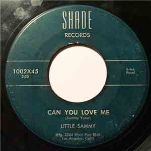 Little Sammy - Can You Love Me / Papa Did The Chicken download free Little Sammy - Can You Love Me / Papa Did The Chicken download mp3 flac