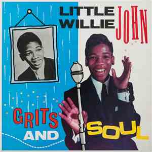 Little Willie John - Grits And Soul download mp3 flac