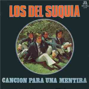 Los Del Suquia - Cancion Para Una Mentira download mp3 flac