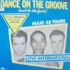 Love International - Dance On The Groove (And Do The Funk) download free