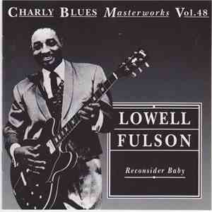 Lowell Fulson - Reconsider Baby download free