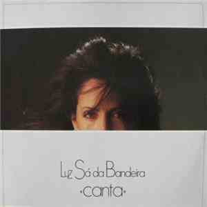 Luz Sá Da Bandeira - Canta download free Luz Sá Da Bandeira - Canta download mp3 flac