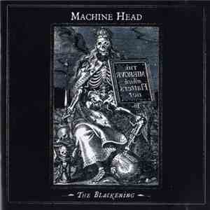 Machine Head  - The Blackening download free