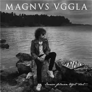 Magnvs Vggla - Innan Filmen Tagit Slut… download free
