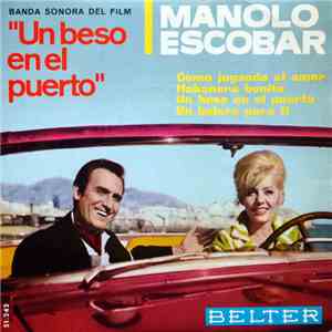 Manolo Escobar - Banda Sonora Del Film "Un Beso En El Puerto" download free Manolo Escobar - Banda Sonora Del Film "Un Beso En El Puerto" download mp3 flac