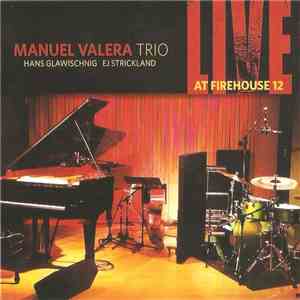 Manuel Valera Trio - Live At Firehouse 12 download mp3 flac