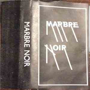 Marbre Noir - Marbre Noir download mp3 flac