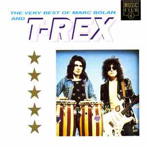 Marc Bolan And T-Rex - The Very Best Of Marc Bolan And T-Rex download free Marc Bolan And T-Rex - The Very Best Of Marc Bolan And T-Rex download mp3 flac