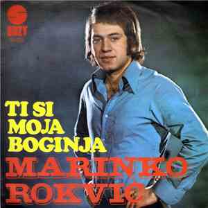 Marinko Rokvić - Ti Si Moja Boginja download free Marinko Rokvić - Ti Si Moja Boginja download mp3 flac