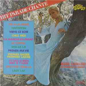 Mario Cavallero, Son Orchestre Et Ses Chanteurs - Hit Parade Chante - Pop Hits - Vol. 13 download mp3 flac