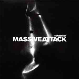 Massive Attack - Tear Drop download free