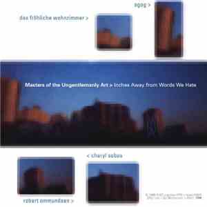 Masters Of The Ungentlemanly Art - Inches Away From Words We Hate download mp3 flac