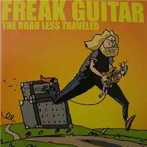 Mattias Ia Eklundh - Freak Guitar - The Road Less Traveled download free Mattias Ia Eklundh - Freak Guitar - The Road Less Traveled download mp3 flac