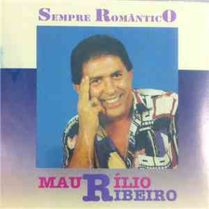 Maurílio Ribeiro - Sempre Romântico download free