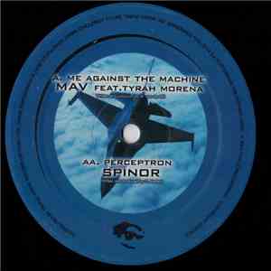 Mav Feat. Tyrah Morena / Spinor - Me Against The Machine / Perceptron download free Mav Feat. Tyrah Morena / Spinor - Me Against The Machine / Perceptron download mp3 flac