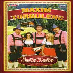 Maxim Turbulenc - Čecho Decho download free