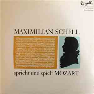 Maximilian Schell - Maximilian Schell Spricht Und Spielt Mozart download free Maximilian Schell - Maximilian Schell Spricht Und Spielt Mozart download mp3 flac