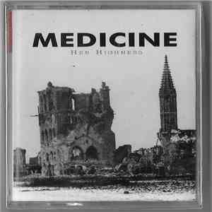Medicine - Her Highness download free Medicine - Her Highness download mp3 flac
