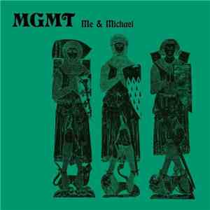 MGMT - Me And Michael download free