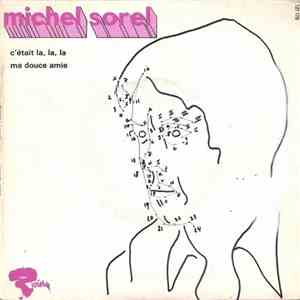 Michel Sorel - C'était La, La, La / Ma Douce Amie download free Michel Sorel - C'était La, La, La / Ma Douce Amie download mp3 flac