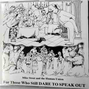 Mike Stout And The Human Union - For Those Who Still Dare To Speak Out download free