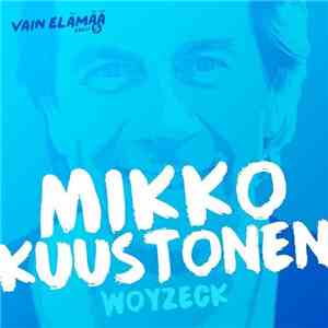 Mikko Kuustonen - Woyzeck download mp3 flac