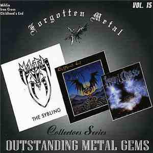 Militia / Iron Cross / Childhood's End - Forgotten Metal Collector's Series (Outstanding Metal Gems Vol. 15) download free Militia / Iron Cross / Childhood's End - Forgotten Metal Collector's Series (Outstanding Metal Gems Vol. 15) download mp3 flac