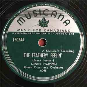 Mindy Carson, Glenn Osser And Orchestra - The Feathery Feelin' / I Hate To Lose You download free Mindy Carson, Glenn Osser And Orchestra - The Feathery Feelin' / I Hate To Lose You download mp3 flac