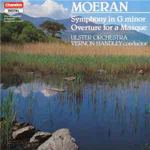 Moeran / Ulster Orchestra Conductor Vernon Handley - Symphony In G Minor / Overture For A Masque download free Moeran / Ulster Orchestra Conductor Vernon Handley - Symphony In G Minor / Overture For A Masque download mp3 flac
