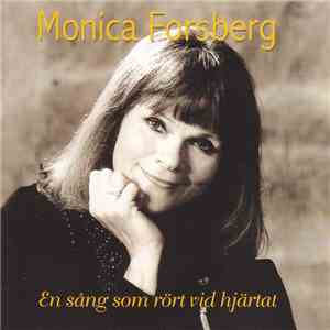 Monica Forsberg - En Sång Som Rört Vid Hjärtat download mp3 flac