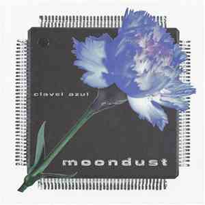 Moondust - Clavel Azul download free Moondust - Clavel Azul download mp3 flac