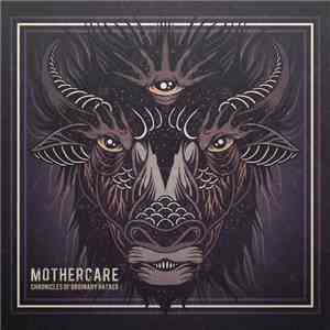 Mothercare - Chronicles Of Ordinary Hatred download free Mothercare - Chronicles Of Ordinary Hatred download mp3 flac