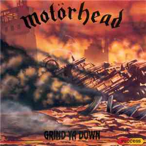 Motörhead - Grind Ya Down download mp3 flac