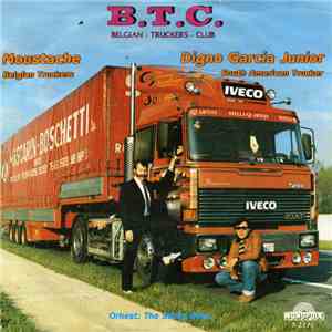 Moustache  / Digno Garcia Junior - T.B.C. - Belgian-Truckers-Club download mp3 flac