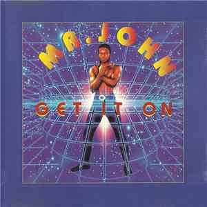 Mr. John - Get It On download free
